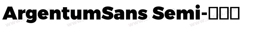 ArgentumSans Semi字体转换 ArgentumSans Semi字体转换